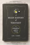 Brief History of Thought A Philosophical Guide to Living cover art