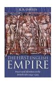 First English Empire Power and Identities in the British Isles 1093-1343