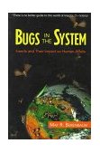 Bugs in the System Insects and Their Impact on Human Affairs cover art