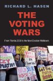 Voting Wars From Florida 2000 to the Next Election Meltdown  9780300198249 Front Cover