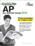 Cracking the AP U. S. History Exam, 2014 Edition 2013 9780307946249 Front Cover