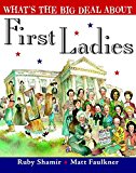 What's the Big Deal about First Ladies  9780399547249 Front Cover