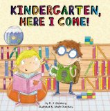 Kindergarten, Here I Come! 2012 9780448456249 Front Cover