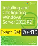 Exam Ref 70-410 Installing and Configuring Windows Server 2012 R2 (MCSA)  cover art