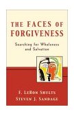 Faces of Forgiveness Searching for Wholeness and Salvation cover art