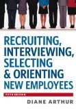 Recruiting, Interviewing, Selecting and Orienting New Employees  cover art
