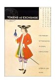 Tokens of Exchange The Problem of Translation in Global Circulations cover art