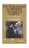 Philosophy and Opinions of Marcus Garvey Or, Africa for the Africans