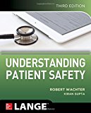 Understanding Patient Safety: 
