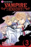 Vampire Knight, Vol. 3  9781421513249 Front Cover