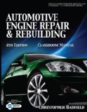 Automotive Engine Repair and Rebuilding 4th 2009 9781435428249 Front Cover