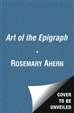 Art of the Epigraph How Great Books Begin 2012 9781451693249 Front Cover
