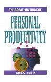 Great Big Book of Personal Productivity 1999 9781564144249 Front Cover