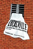 Lucasville The Untold Story of a Prison Uprising cover art