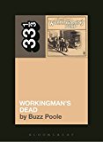 Grateful Dead's Workingman's Dead  9781628929249 Front Cover