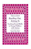 Reaching Out, Joining In Teaching Social Skills to Young Children with Autism  9781890627249 Front Cover