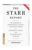 Starr Report The Findings of Independent Counsel Kenneth Starr on President Clinton and the Lewinsky Affair cover art