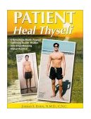 Patient Heal Thyself A Remarkable Health Program Combining Ancient Wisdom with Groundbreaking Clinical Research cover art