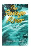 Savage River Seventy-One Days with Simon Fraser 2003 9781894856249 Front Cover