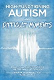 High-Functioning Autism and Difficult Moments  9781942197249 Front Cover