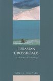 Eurasian Crossroads A History of Xinjiang cover art