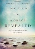 Grace Revealed How God Redeems the Story of Your Life 2012 9780310243250 Front Cover