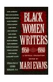 Black Women Writers (1950-1980) A Critical Evaluation 1984 9780385171250 Front Cover