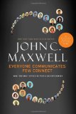 Everyone Communicates, Few Connect What the Most Effective People Do Differently cover art