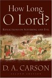 How Long, o Lord? Reflections on Suffering and Evil cover art