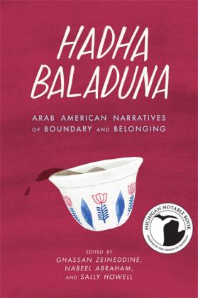 Hadha Baladuna Arab American Narratives of Boundary and Belonging  9780814349250 Front Cover