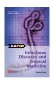 Rapid Infectious Diseases and Tropical Medicine 2003 9781405113250 Front Cover