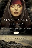 Sinners and the Sea The Untold Story of Noah's Wife 2014 9781451695250 Front Cover