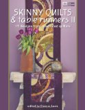 Skinny Quilts and Table Runners II 15 Designs from Celebrated Quilters cover art