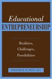 Educational Entrepreneurship Realities, Challenges, Possibilities  9781891792250 Front Cover