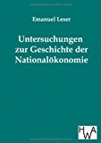 Untersuchungen zur Geschichte der Nationalökonomie Jul  9783863830250 Front Cover