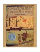Commodore Perry in the Land of the Shogun A Newbery Honor Award Winner cover art