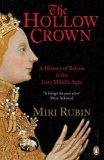 Hollow Crown A History of Britain in the Late Middle Ages 2006 9780140148251 Front Cover