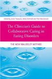 Clinician's Guide to Collaborative Caring in Eating Disorders The New Maudsley Method  9780415484251 Front Cover