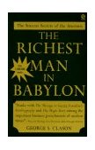 Richest Man in Babylon The Success Secrets of the Ancients 1989 9780452267251 Front Cover