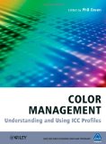 Color Management Understanding and Using ICC Profiles 2010 9780470058251 Front Cover