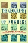 Geography of Nowhere The Rise and Declineof America's Man-Made Landscape 1994 9780671888251 Front Cover