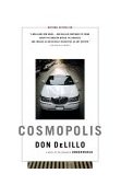 Cosmopolis A Novel 2004 9780743244251 Front Cover