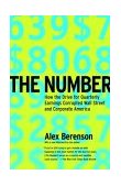 Number How the Drive for Quarterly Earnings Corrupted Wall Street and Corporate America cover art
