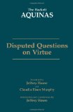 Quaestio Disputata de Virtutibus in Communi and Quaestio Disputata de Virtutibus Cardinalibus  9780872209251 Front Cover