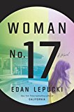 Woman No. 17 A Novel  9781101904251 Front Cover