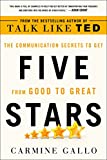 Five Stars The Communication Secrets to Get from Good to Great  9781250181251 Front Cover