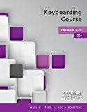 Keyboarding Course Lessons 1-25 20th 9781337103251 Front Cover