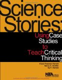 Science Stories Using Case Studies to Teach Critical Thinking cover art