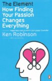 Element How Finding Your Passion Changes Everything  9780141045252 Front Cover