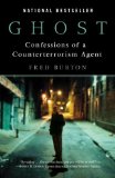 Ghost Confessions of a Counterterrorism Agent  9780345494252 Front Cover